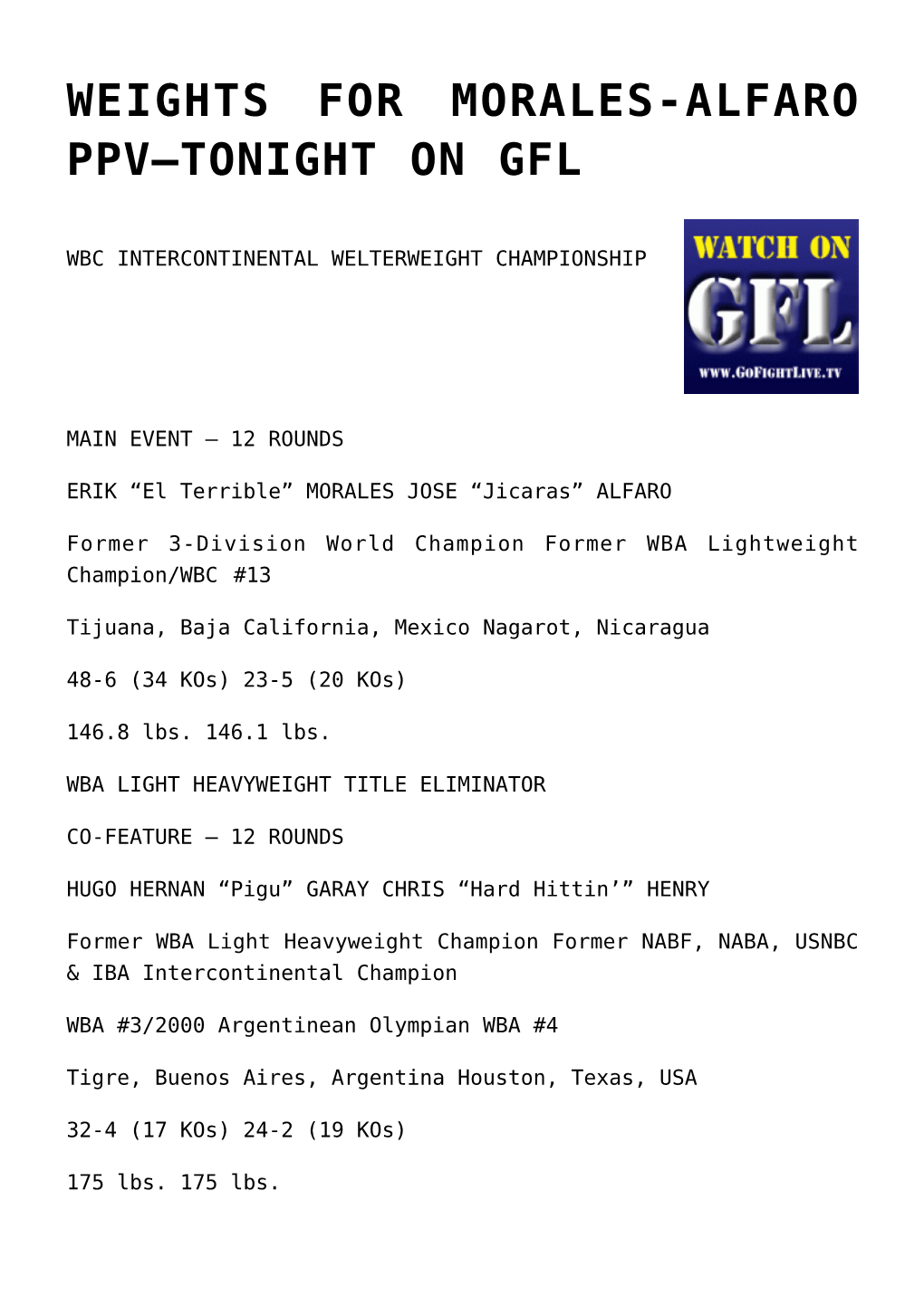 Weights for Morales-Alfaro Ppv–Tonight on Gfl