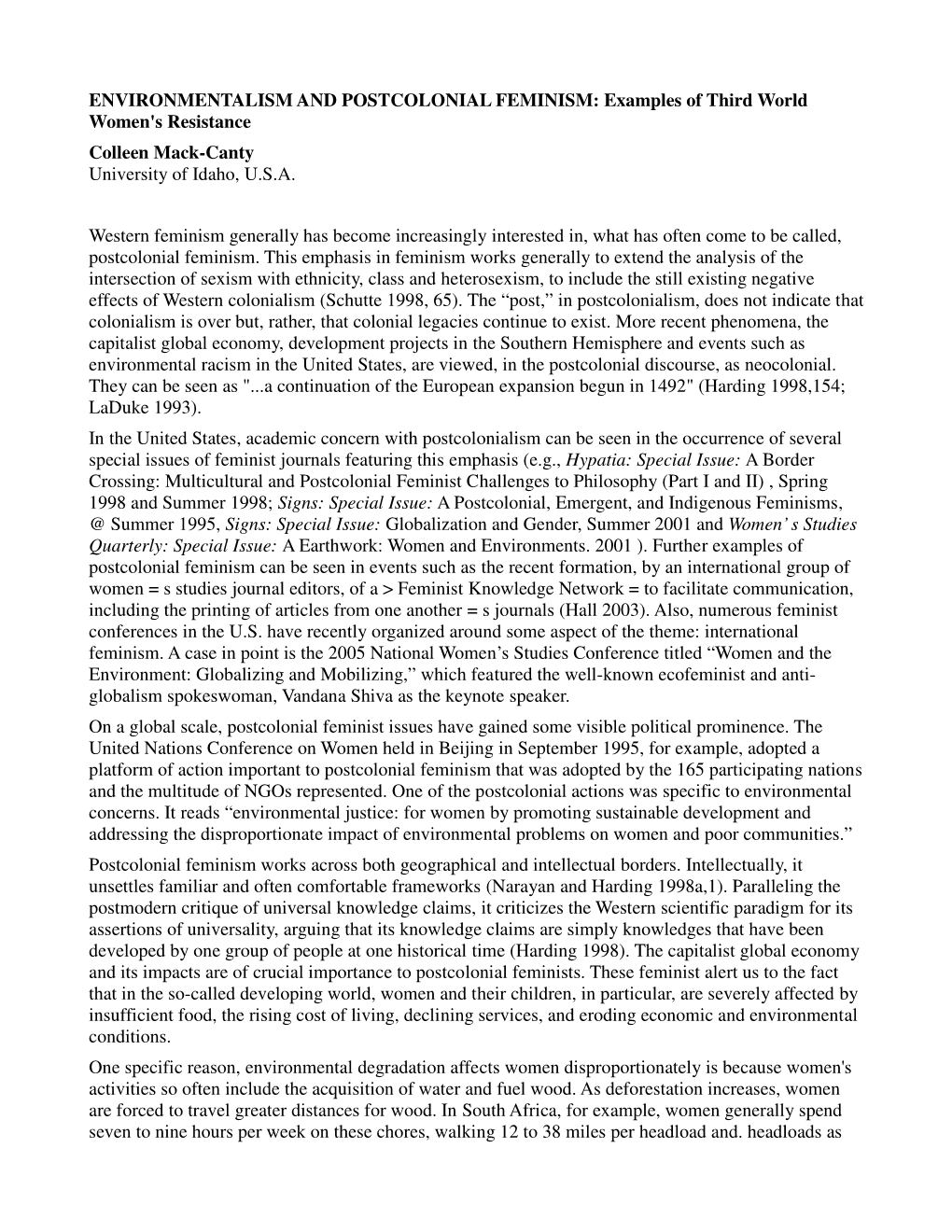 ENVIRONMENTALISM and POSTCOLONIAL FEMINISM: Examples of Third World Women's Resistance Colleen Mack-Canty University of Idaho, U.S.A