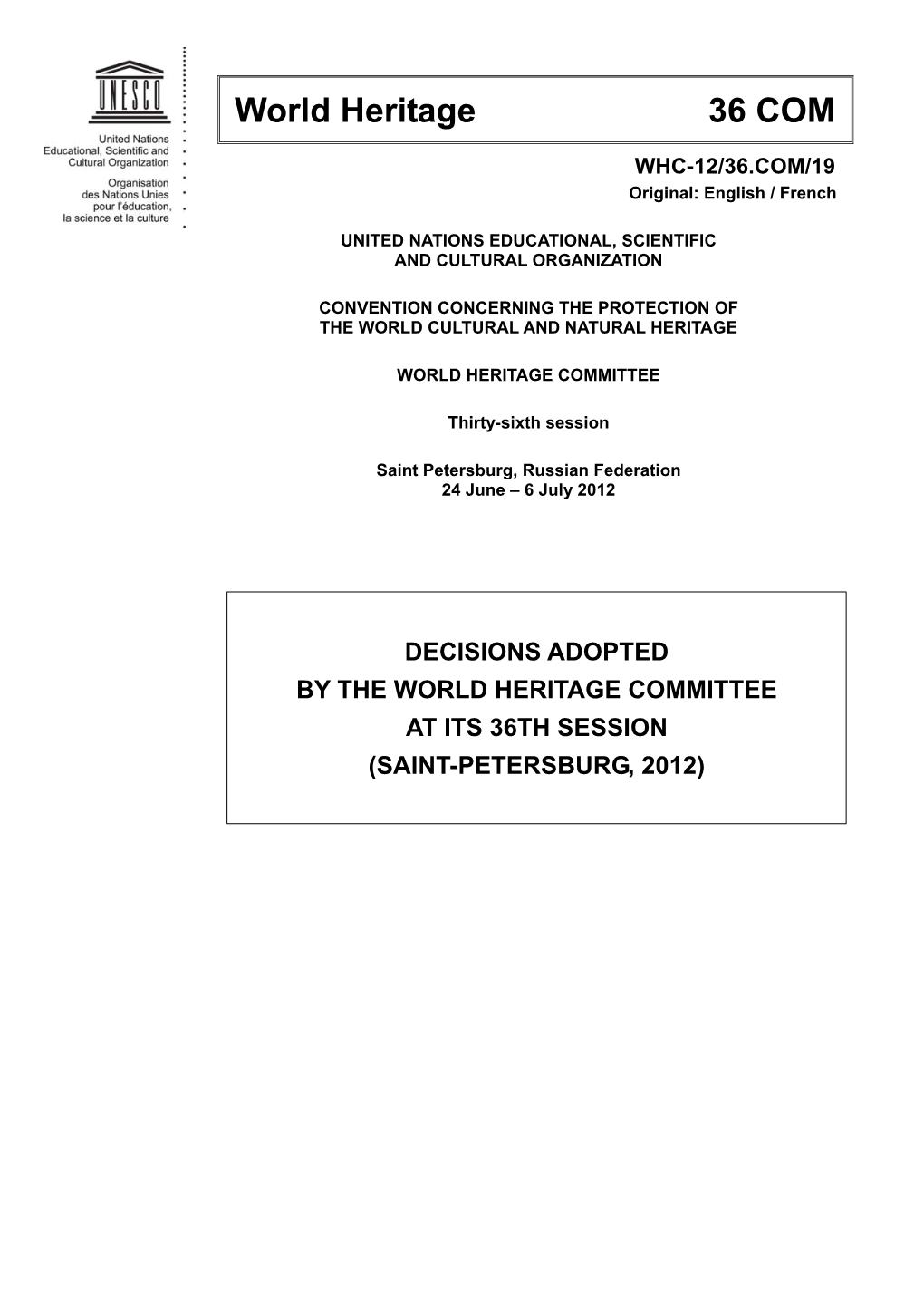 Decisions Adopted by the World Heritage Committee at Its 36Th Session (Saint-Petersburg, 2012)