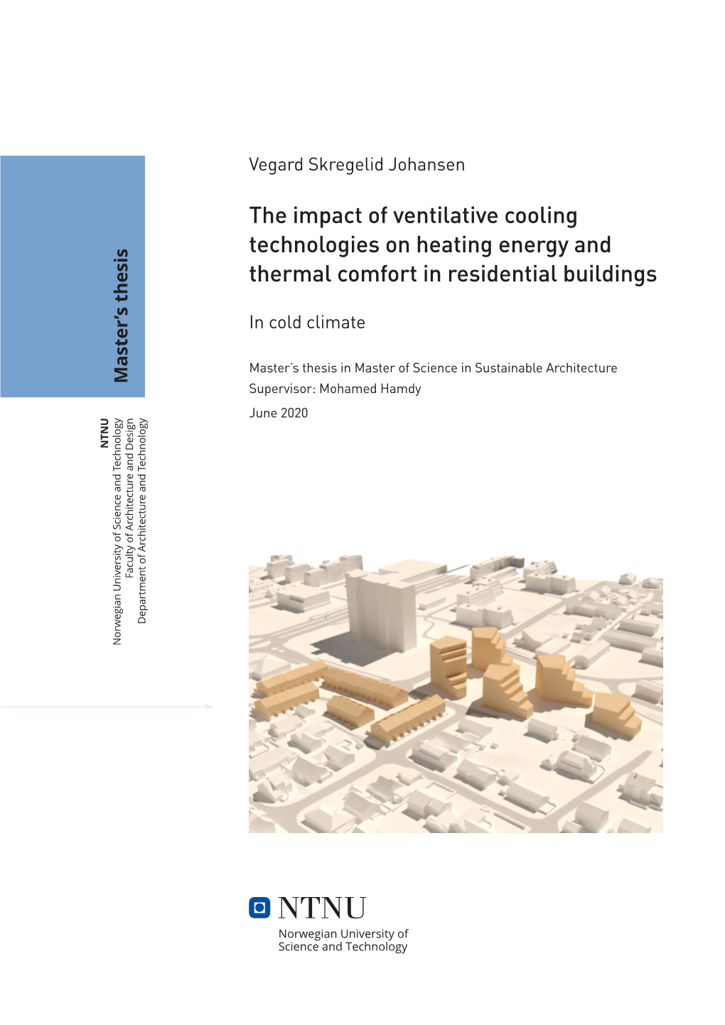 The Impact of Ventilative Cooling Technologies on Heating Energy and Thermal Comfort in Residential Buildings
