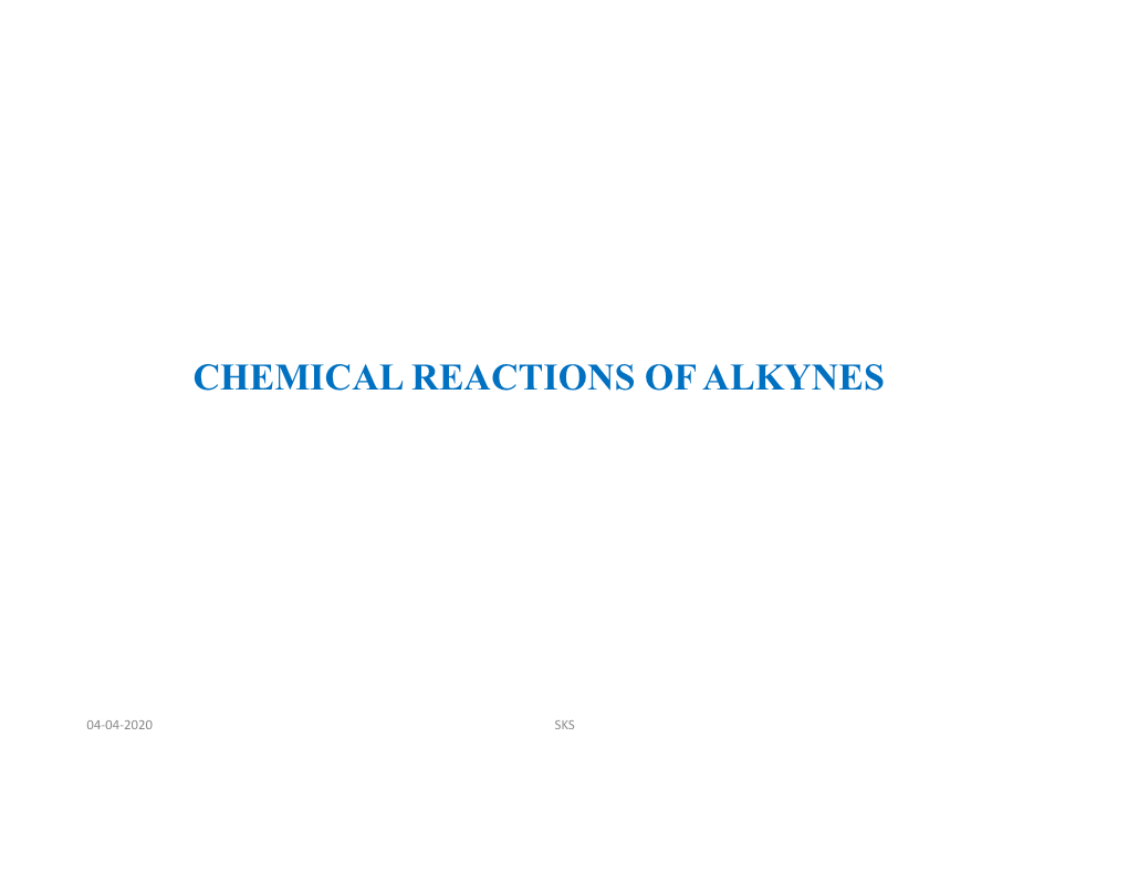 Chemical Reactions of Alkynes