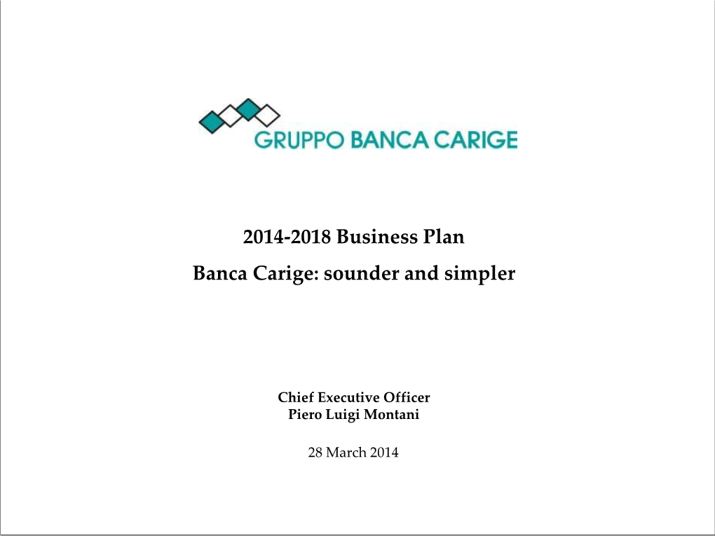 2014-2018 Business Plan Banca Carige: Sounder and Simpler