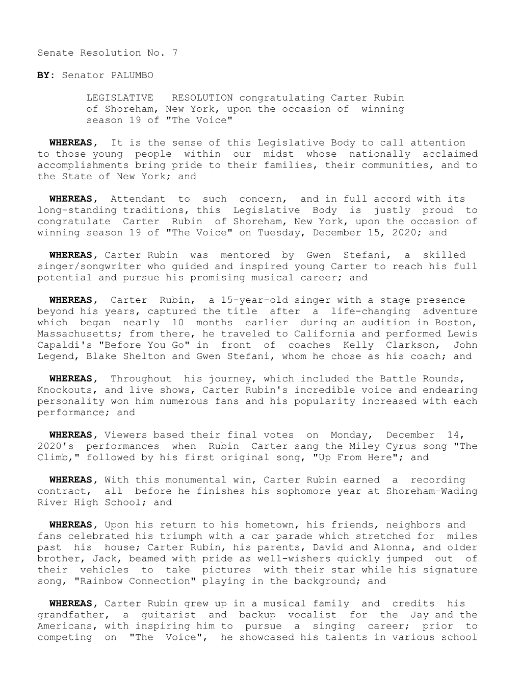 Senate Resolution No. 7 Senator PALUMBO BY: LEGISLATIVE RESOLUTION Congratulating Carter Rubin of Shoreham, New York, Upon