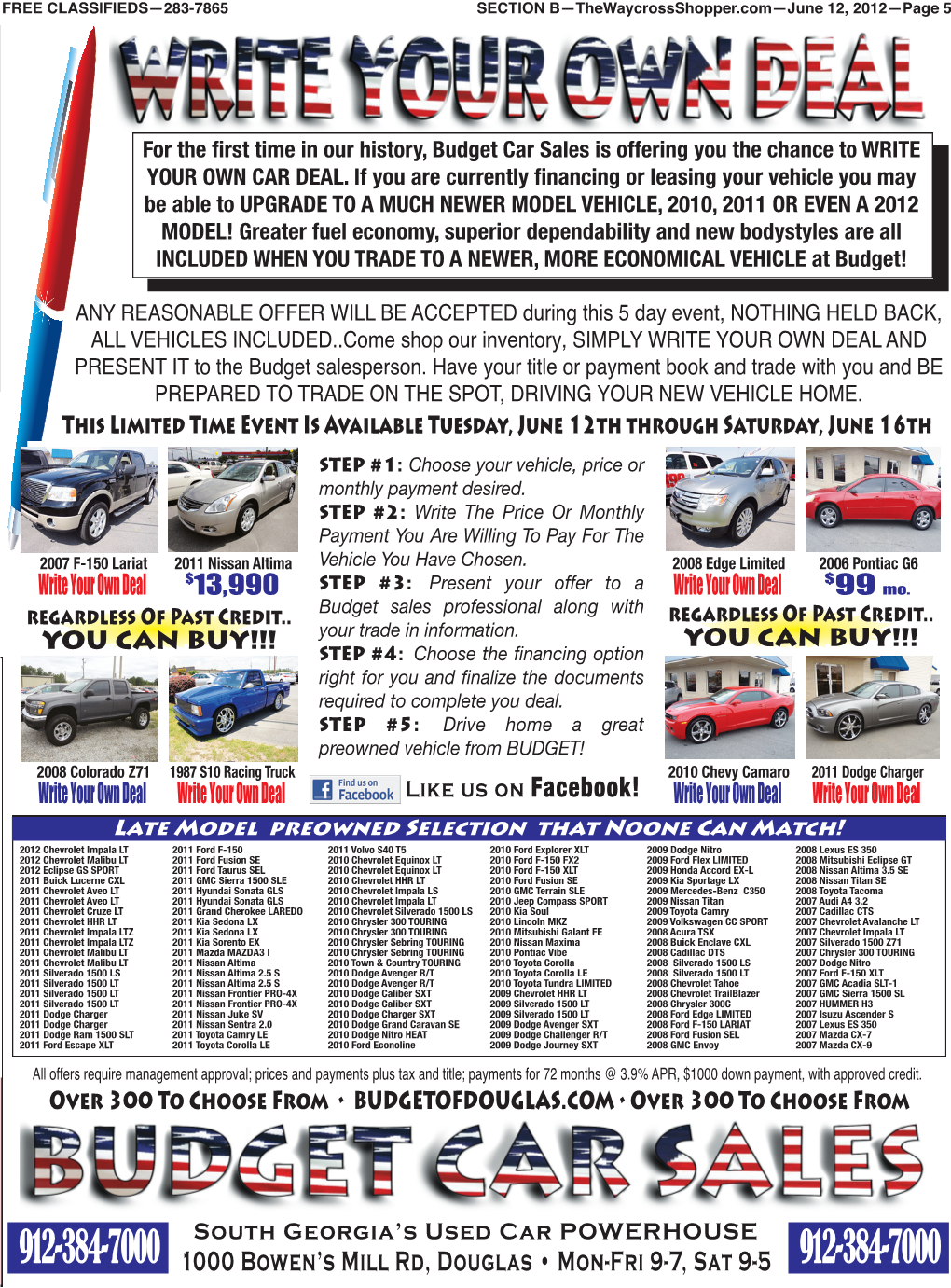 For the First Time in Our History, Budget Car Sales Is Offering You the Chance to WRITE YOUR OWN CAR DEAL