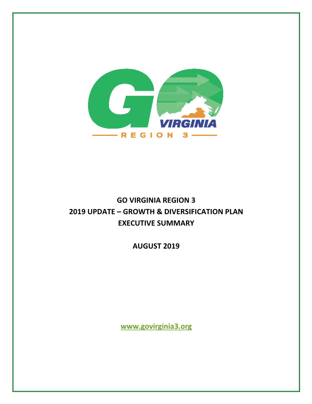 Go Virginia Region 3 2019 Update – Growth & Diversification Plan Executive Summary