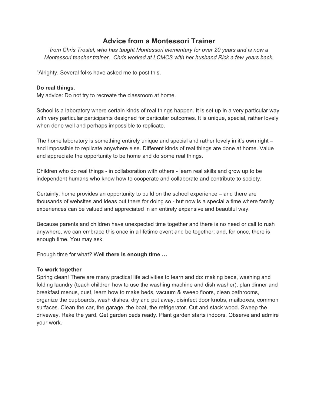 Advice from a Montessori Trainer from Chris Trostel, Who Has Taught Montessori Elementary for Over 20 Years and Is Now a Montessori Teacher Trainer