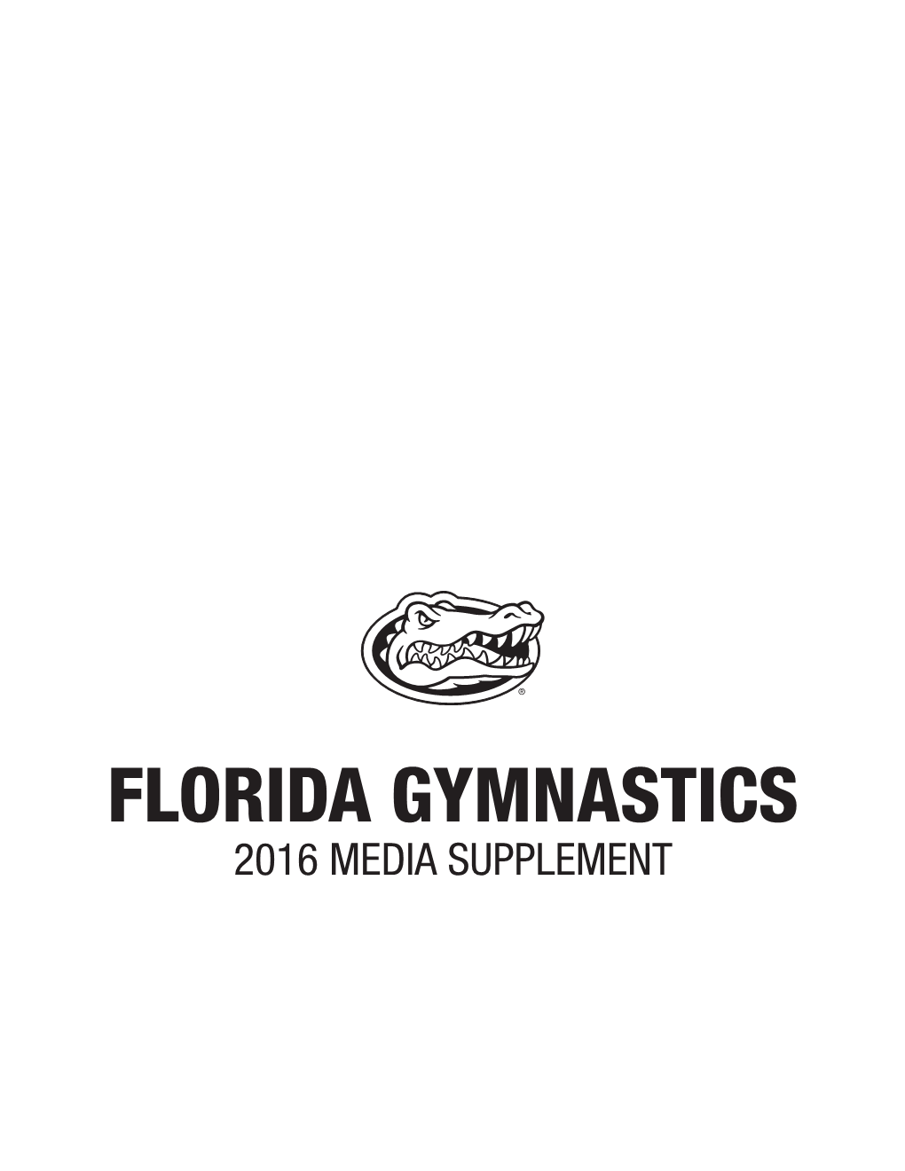 Florida Gymnastics 2016 Media Supplement Florida Gymnastics 2016 Media Supplement