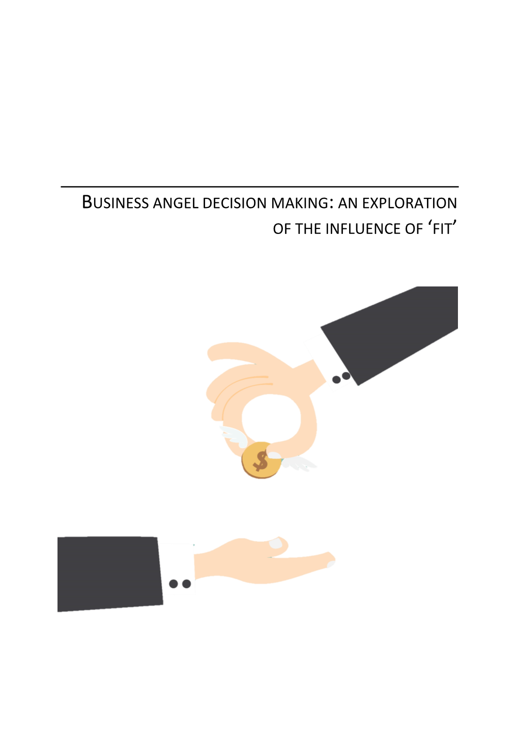 Business Angel Decision Making:An