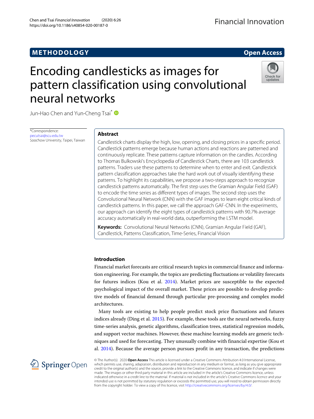 Encoding Candlesticks As Images for Pattern Classification Using Convolutional Neural Networks Jun-Hao Chen and Yun-Cheng Tsai*