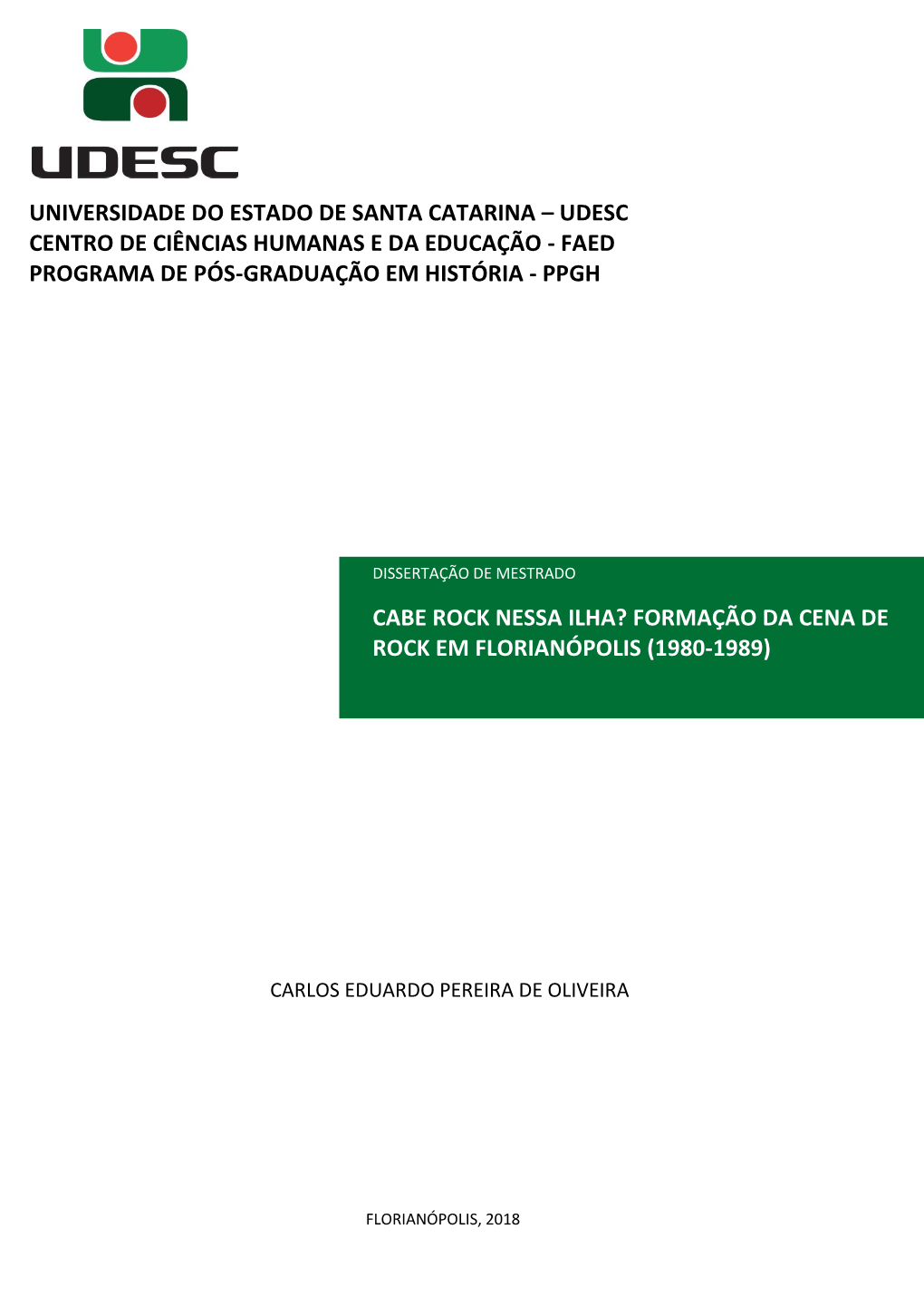 Formação Da Cena De Rock Em Florianópolis (1980-1989)