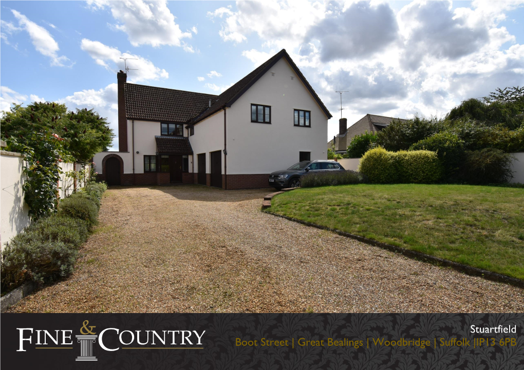 Stuartfield Boot Street | Great Bealings | Woodbridge | Suffolk |IP13 6PB