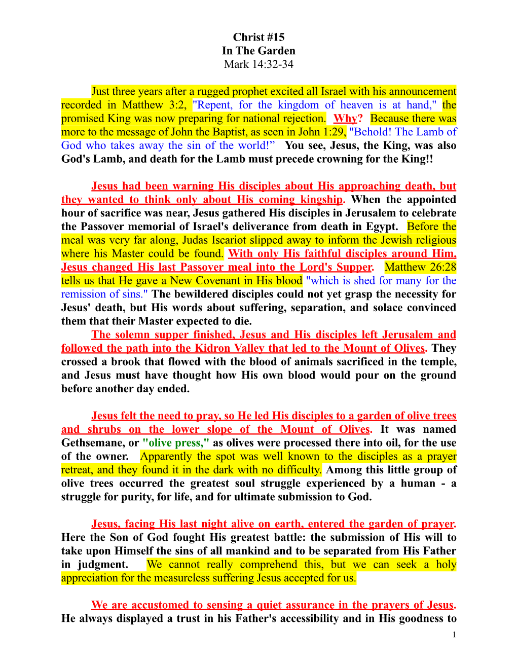 Christ #15 in the Garden Mark 14:32-34 Just Three Years After A