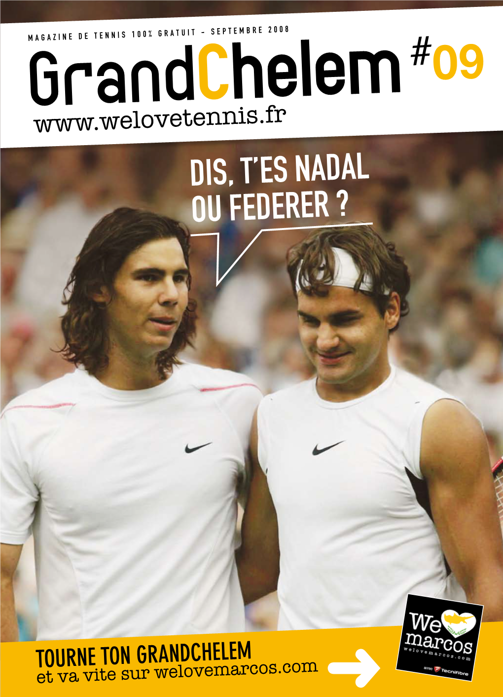 Dis, T'es Nadal Ou Federer ?