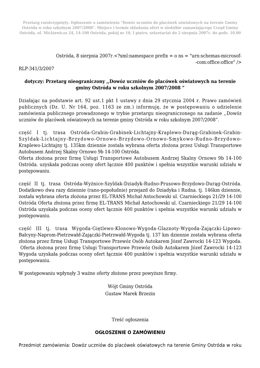 Dowóz Uczniów Do Placówek Oświatowych Na Terenie Gminy Ostróda W Roku Szkolnym 2007/2008"