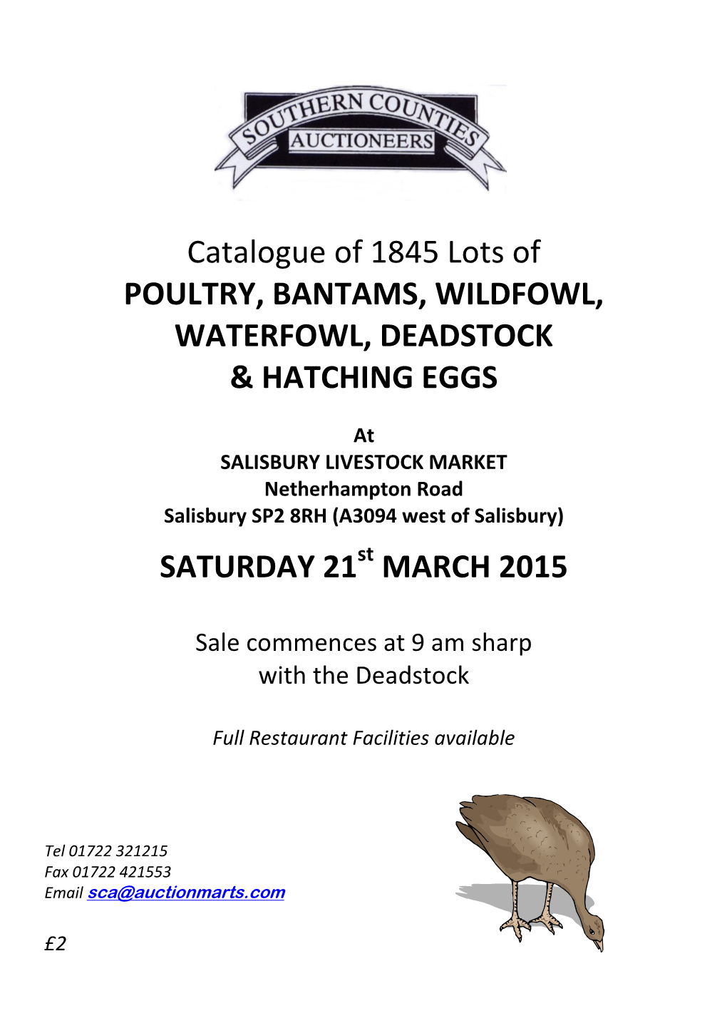 Catalogue of 1845 Lots of POULTRY, BANTAMS, WILDFOWL, WATERFOWL, DEADSTOCK & HATCHING EGGS SATURDAY 21 MARCH 2015