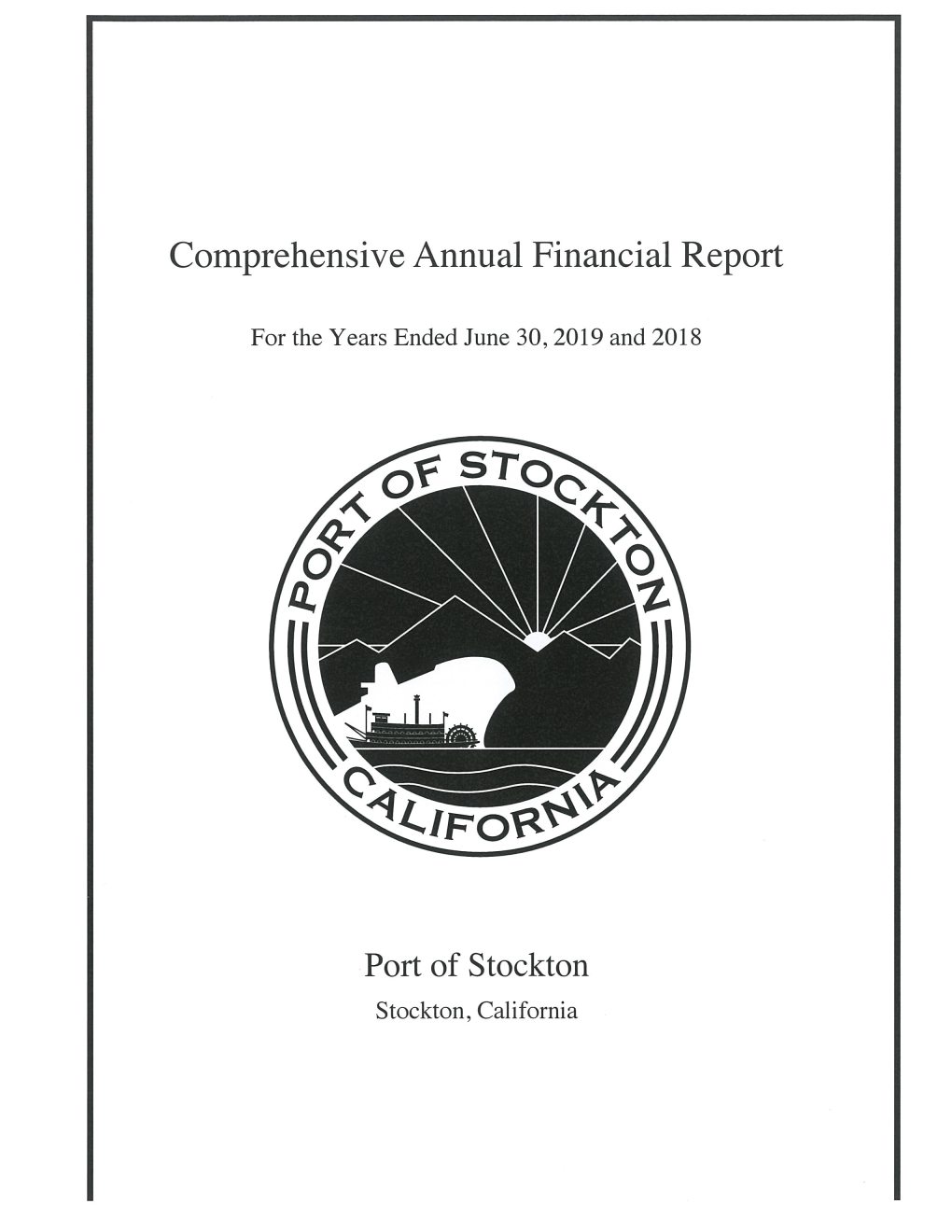 Stockton Port District Comprehensive Annual Financial Report Table of Contents for the Year Ended June 30, 2019