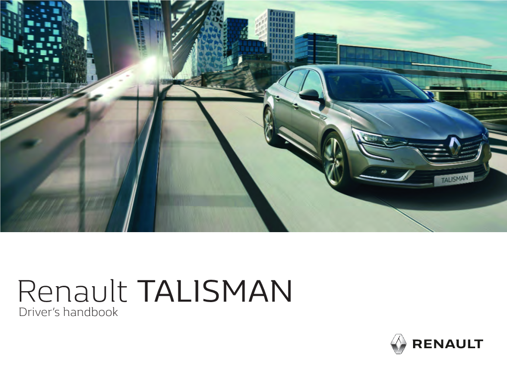 Renault TALISMAN Driver’S Handbook a Passion for Performance