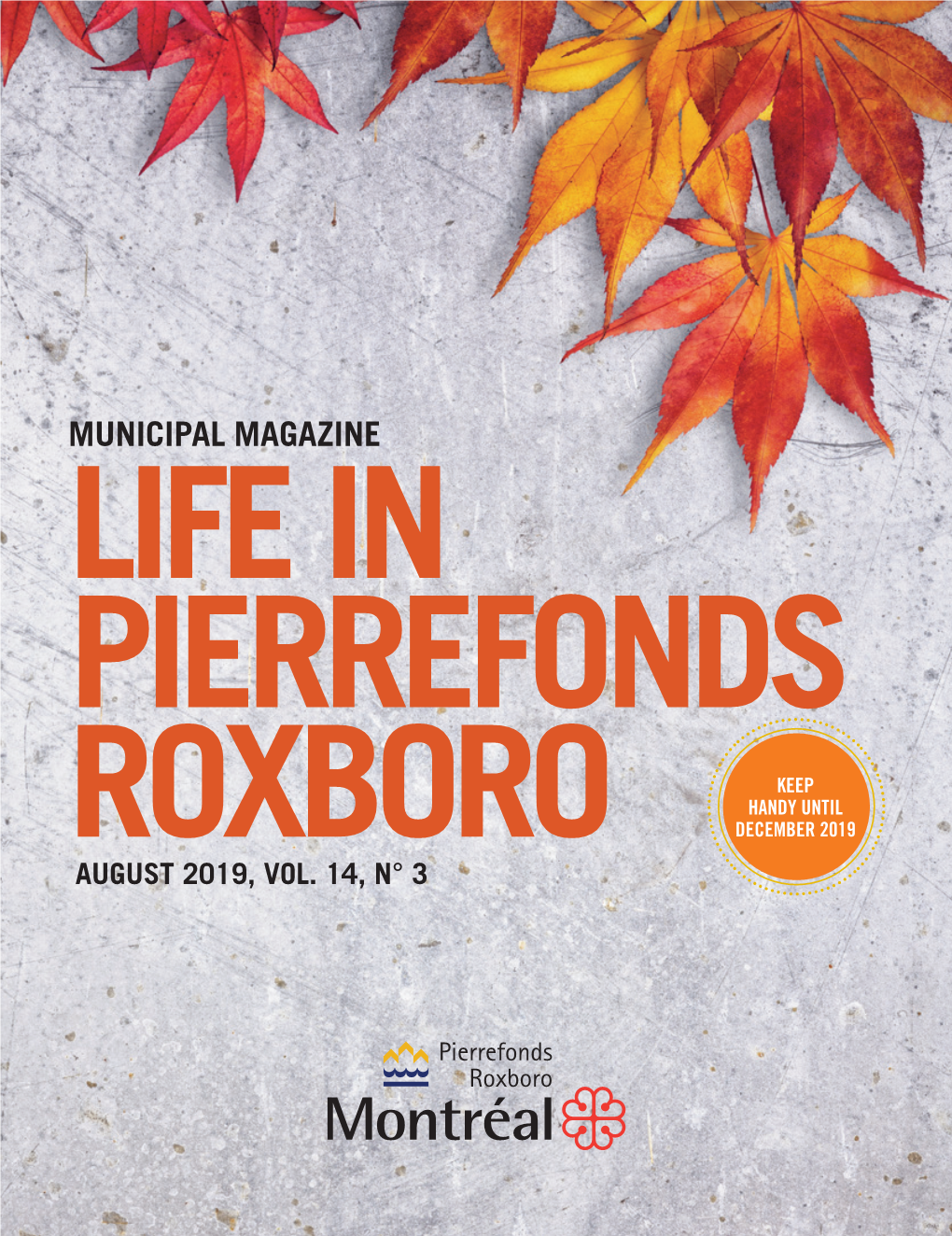 Life in Pierrefonds-Roxboro Is Published SUBSCRIBE to Three Times a Year