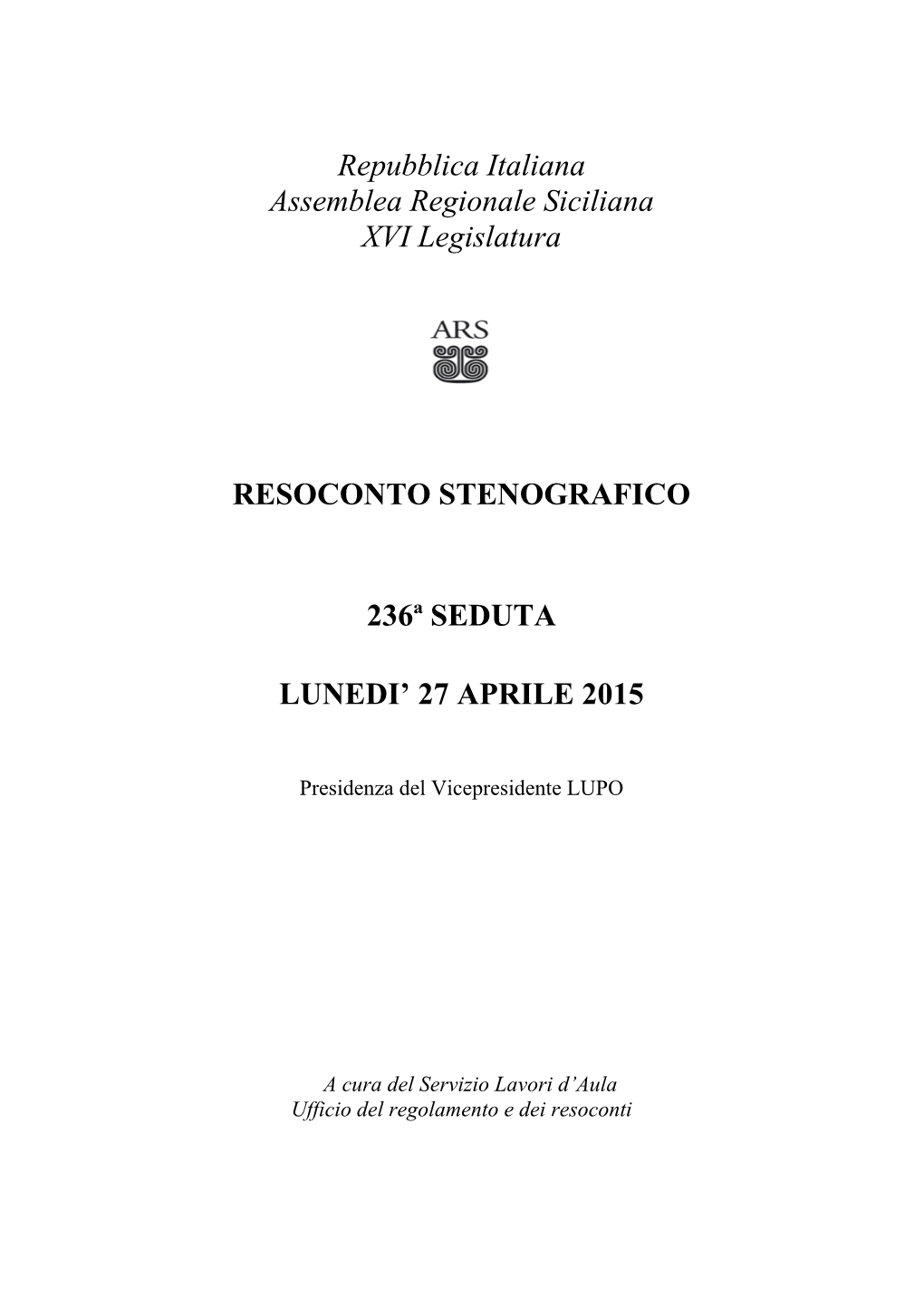 Repubblica Italiana Assemblea Regionale Siciliana XVI Legislatura