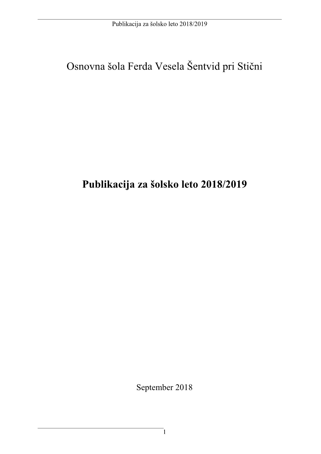 Osnovna Šola Ferda Vesela Šentvid Pri Stični Publikacija Za Šolsko Leto