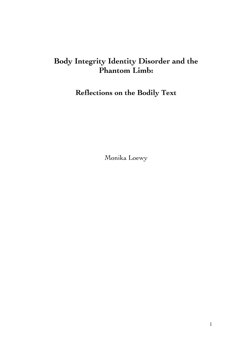 Body Integrity Identity Disorder and the Phantom Limb