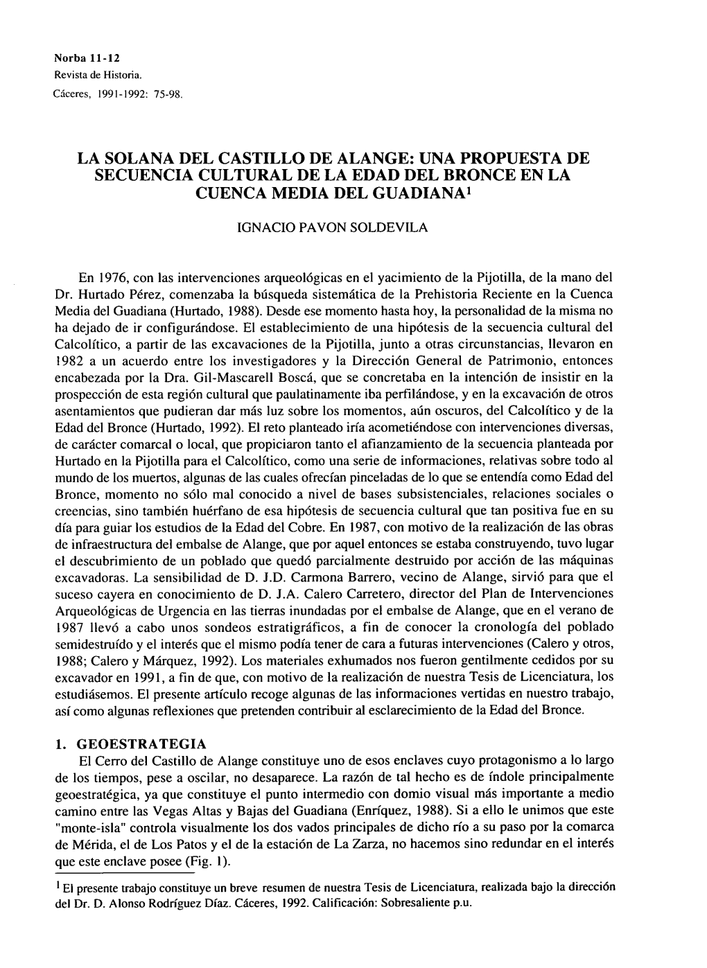 La Solana Del Castillo De Alange: Una Propuesta De Secuencia Cultural De La Edad Del Bronce En La Cuenca Media Del Guadiana1