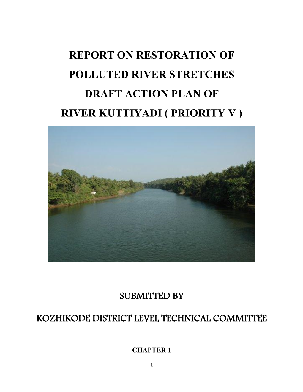 Report on Restoration of Polluted River Stretches Draft Action Plan of River Kuttiyadi ( Priority V )