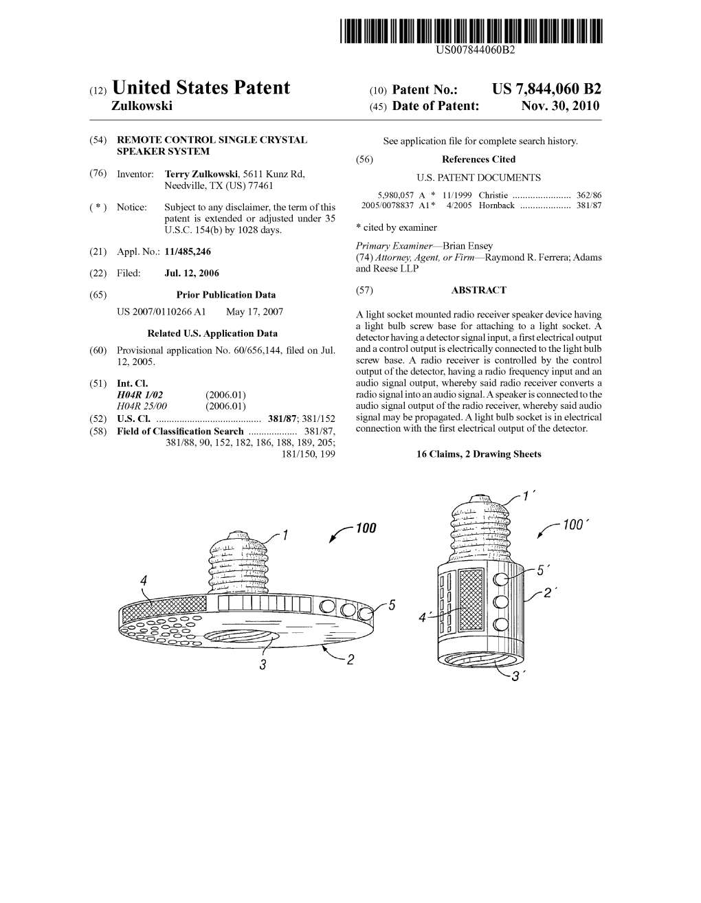 (12) United States Patent (10) Patent No.: US 7,844,060 B2 Zulkowski (45) Date of Patent: Nov.30, 2010