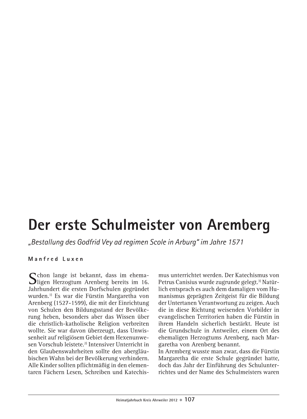 Der Erste Schulmeister Von Aremberg „Bestallung Des Godfrid Vey Ad Regimen Scole in Arburg“ Im Jahre 1571