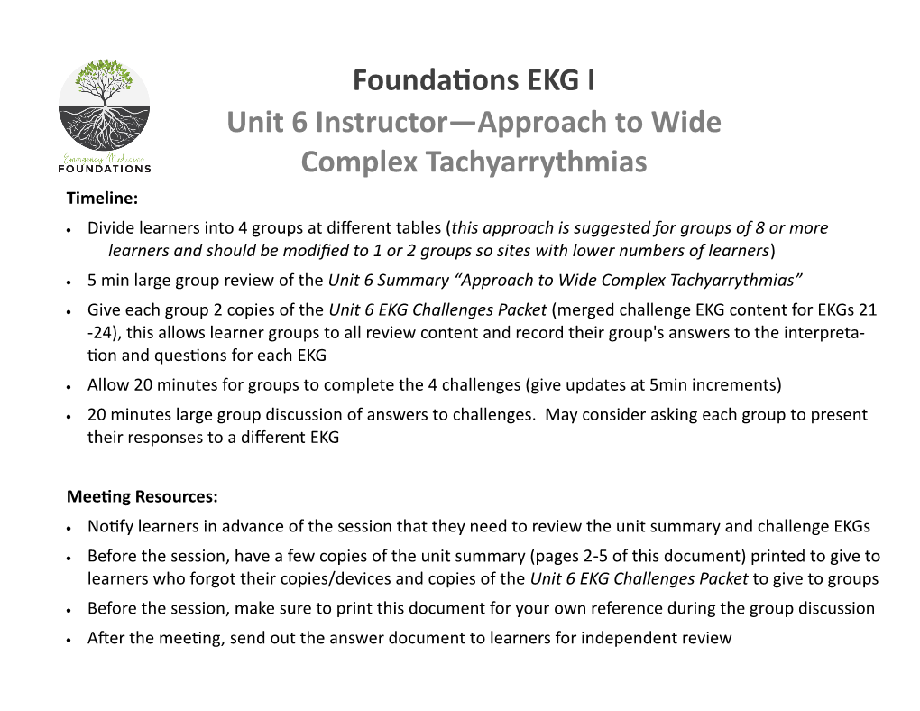 Foundations EKG I Unit 6 Instructor—Approach to Wide Complex Tachyarrythmias Timeline