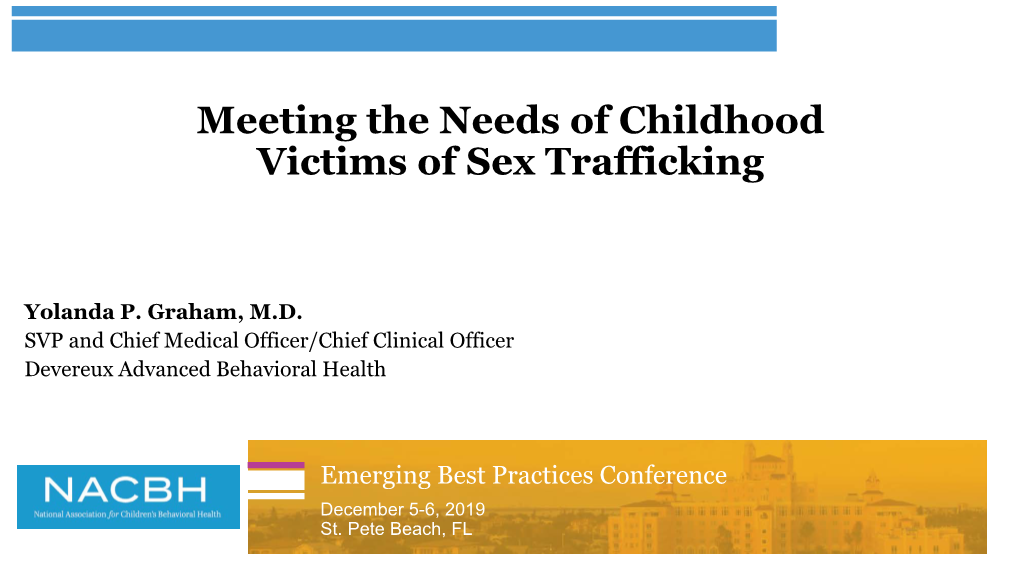 Meeting the Needs of Childhood Victims of Sex Trafficking