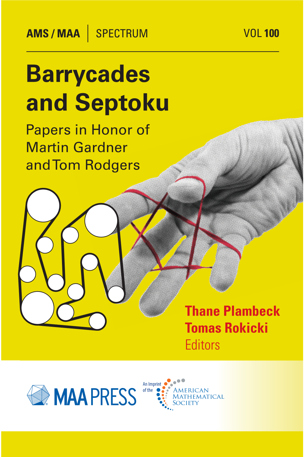 Barrycades and Septoku Papers in Honor of Martin Gardner and Tom Rodgers