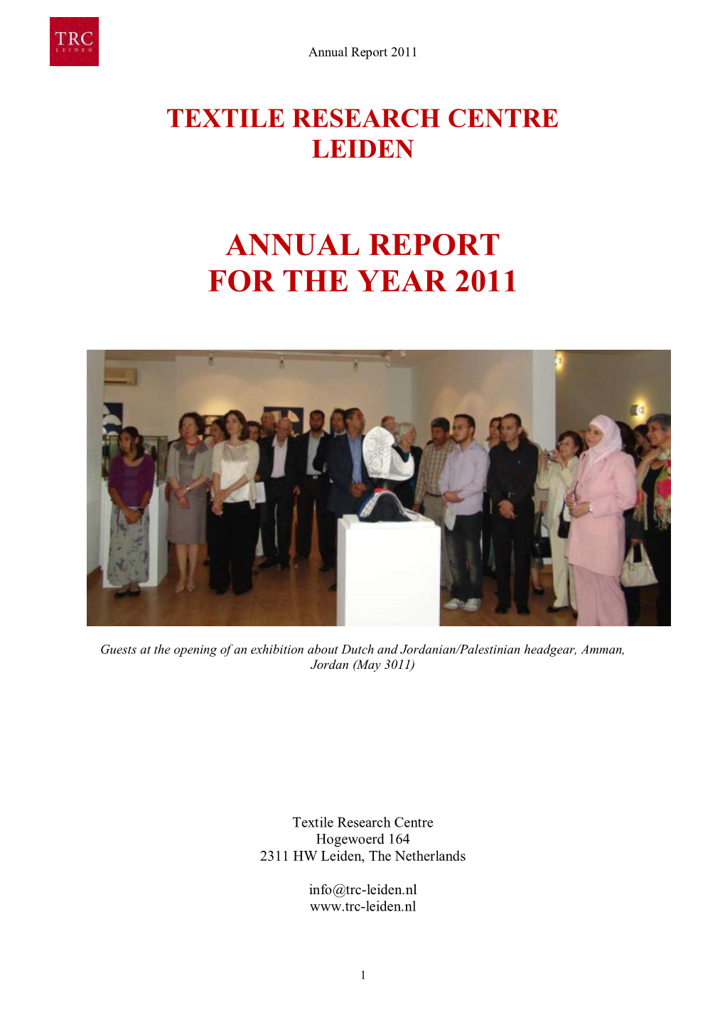 Textile Research Centre Leiden Annual Report for the Year 2011