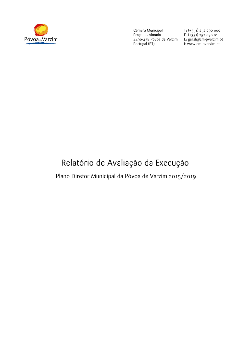 Relatório De Avaliação Da Execução Plano Diretor Municipal Da Póvoa De Varzim 2015/2019