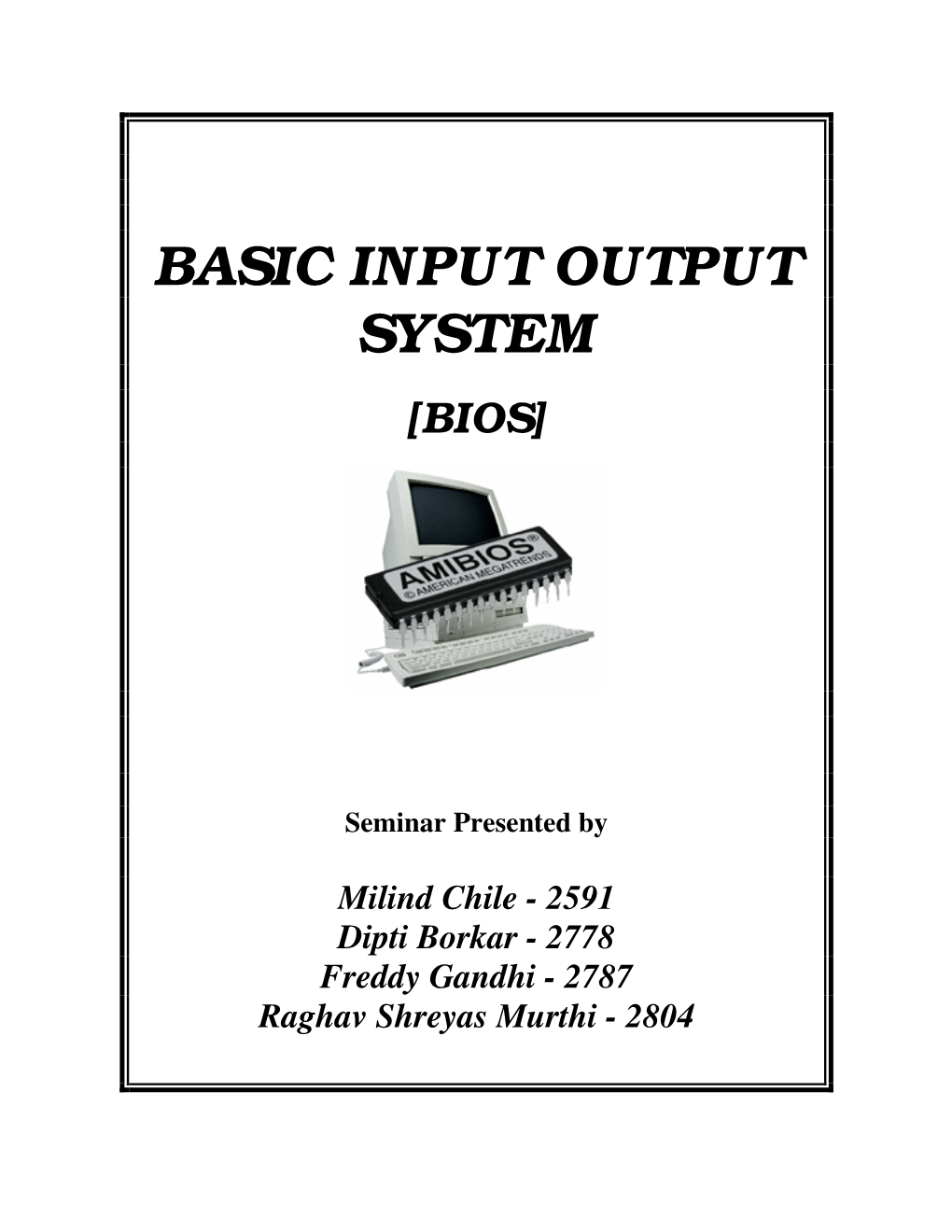 Basic Input Output System