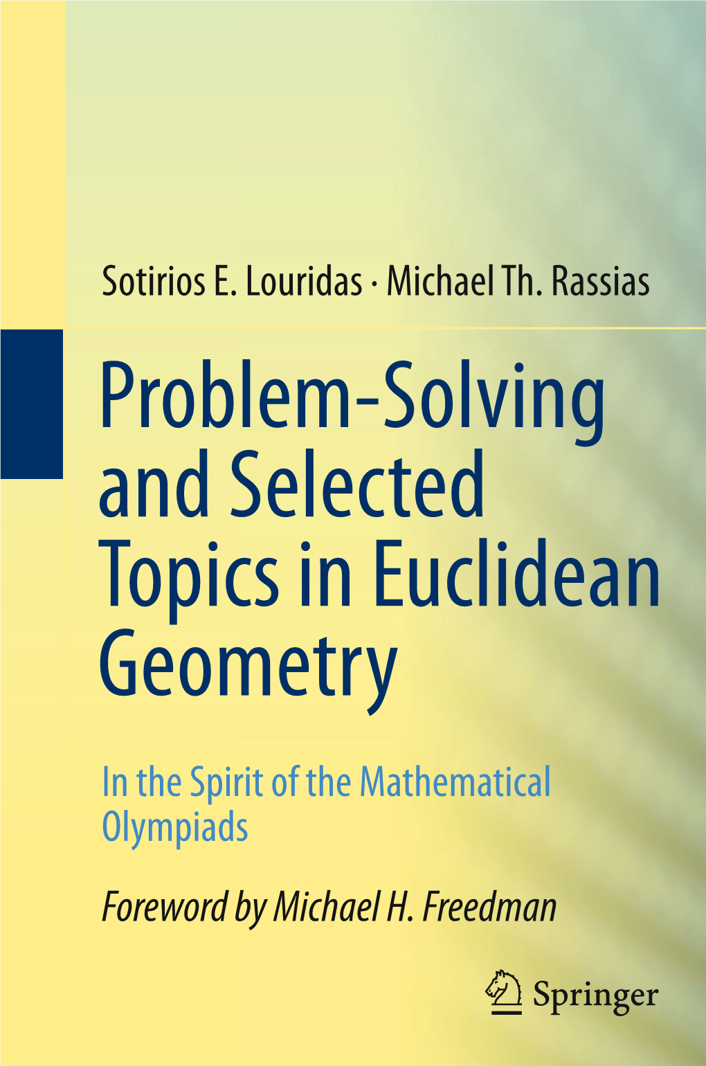 Problem-Solving and Selected Topics in Euclidean Geometry