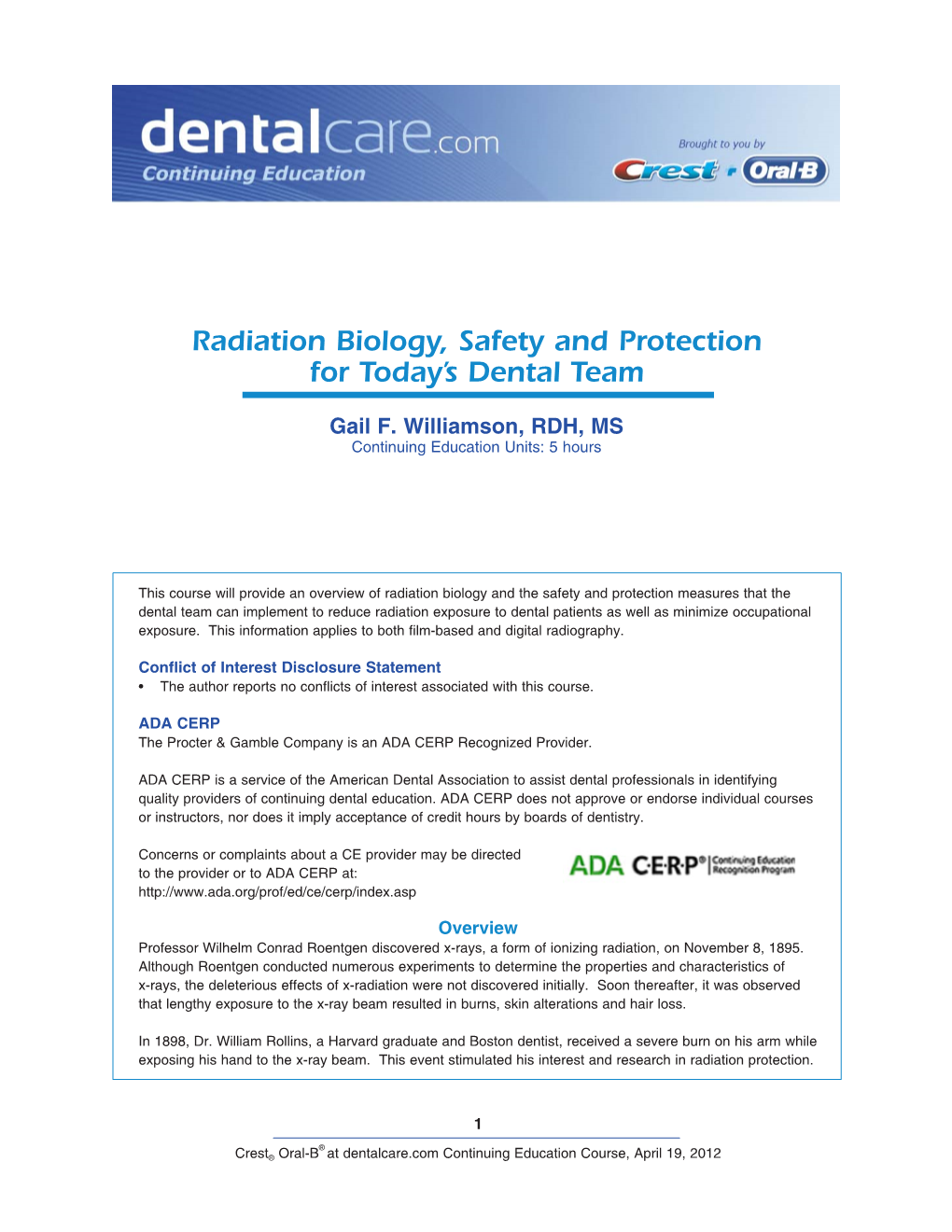 Radiation Biology, Safety and Protection for Today's Dental Team