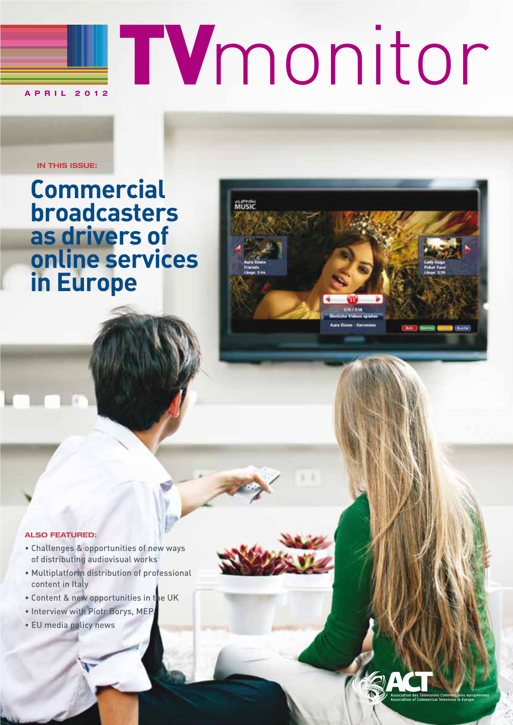 Commercial Broadcasters As Drivers of Online Services in Europe