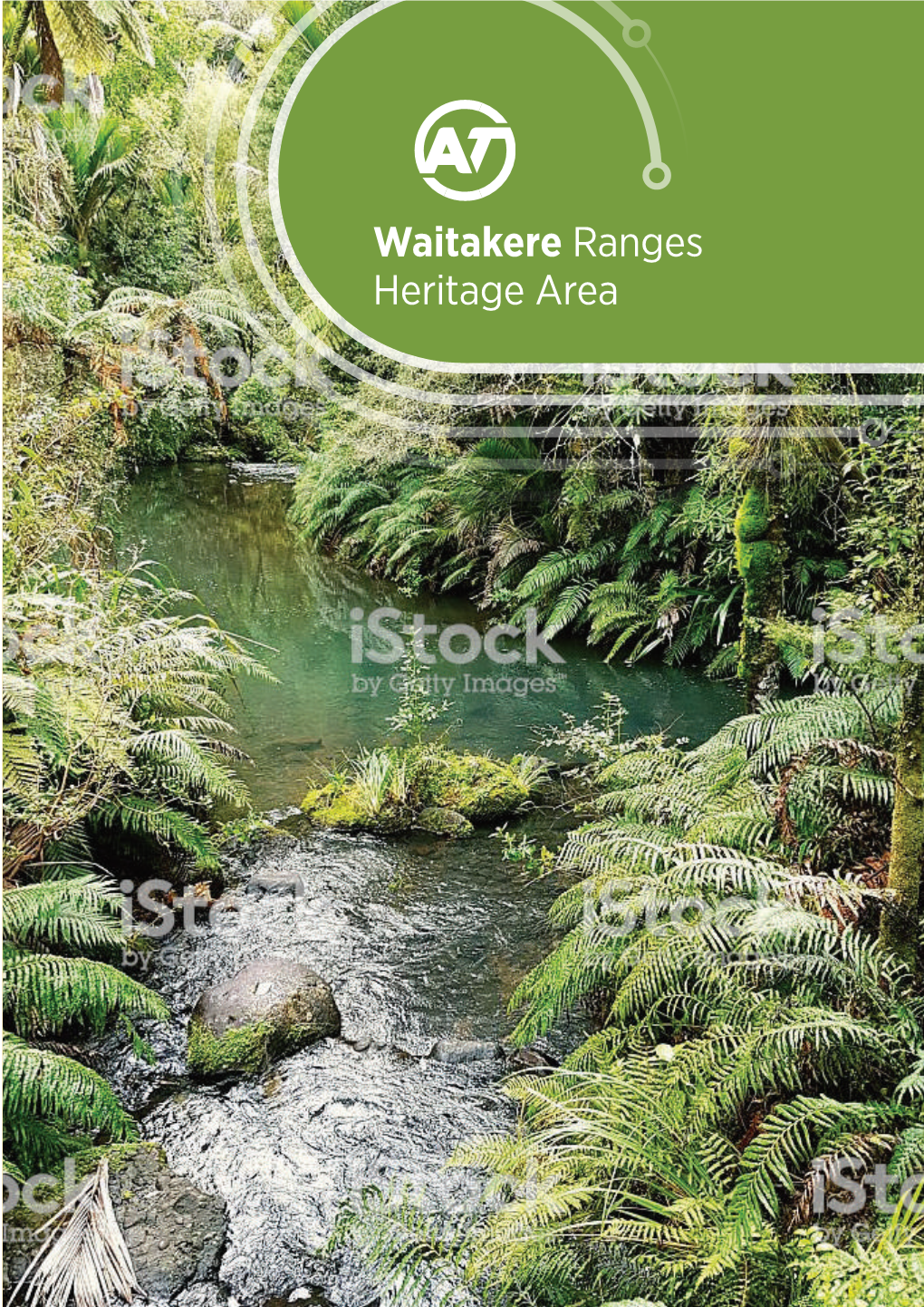 Waitakere Ranges Heritage Area WAITAKERE RANGES HERITAGE AREA