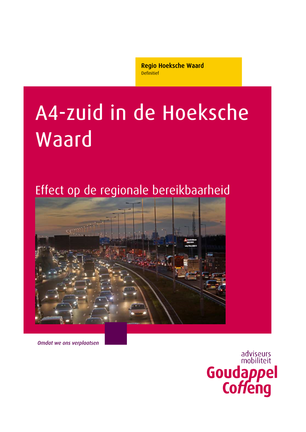 A4 Zuid Effect Regionale Bereikbaarheid Hoeksche Waard