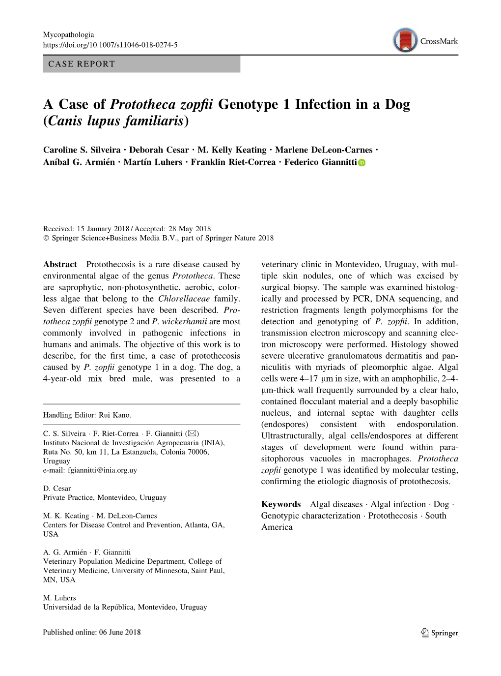 A Case of Prototheca Zopfii Genotype 1 Infection in a Dog (Canis Lupus