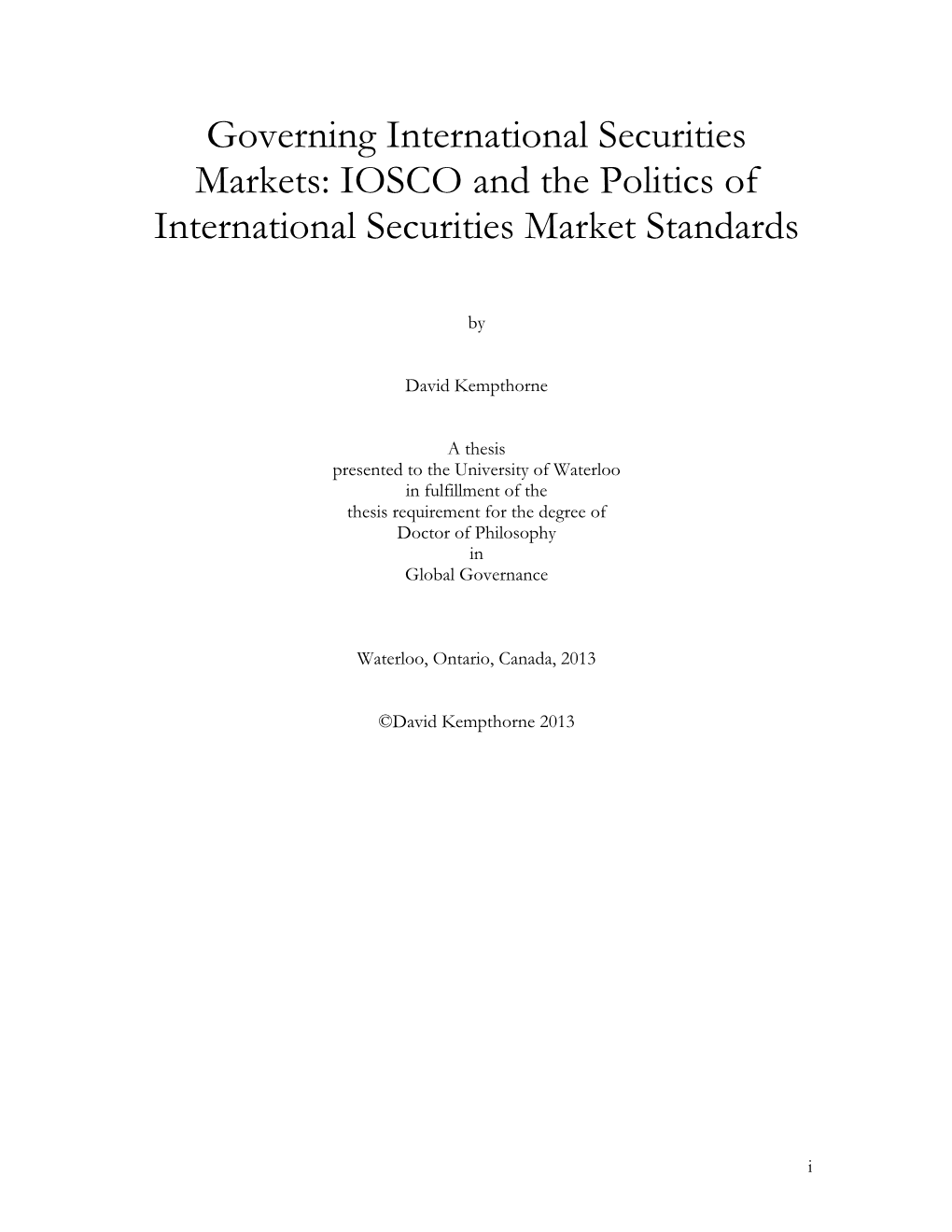 Governing International Securities Markets: IOSCO and the Politics of International Securities Market Standards