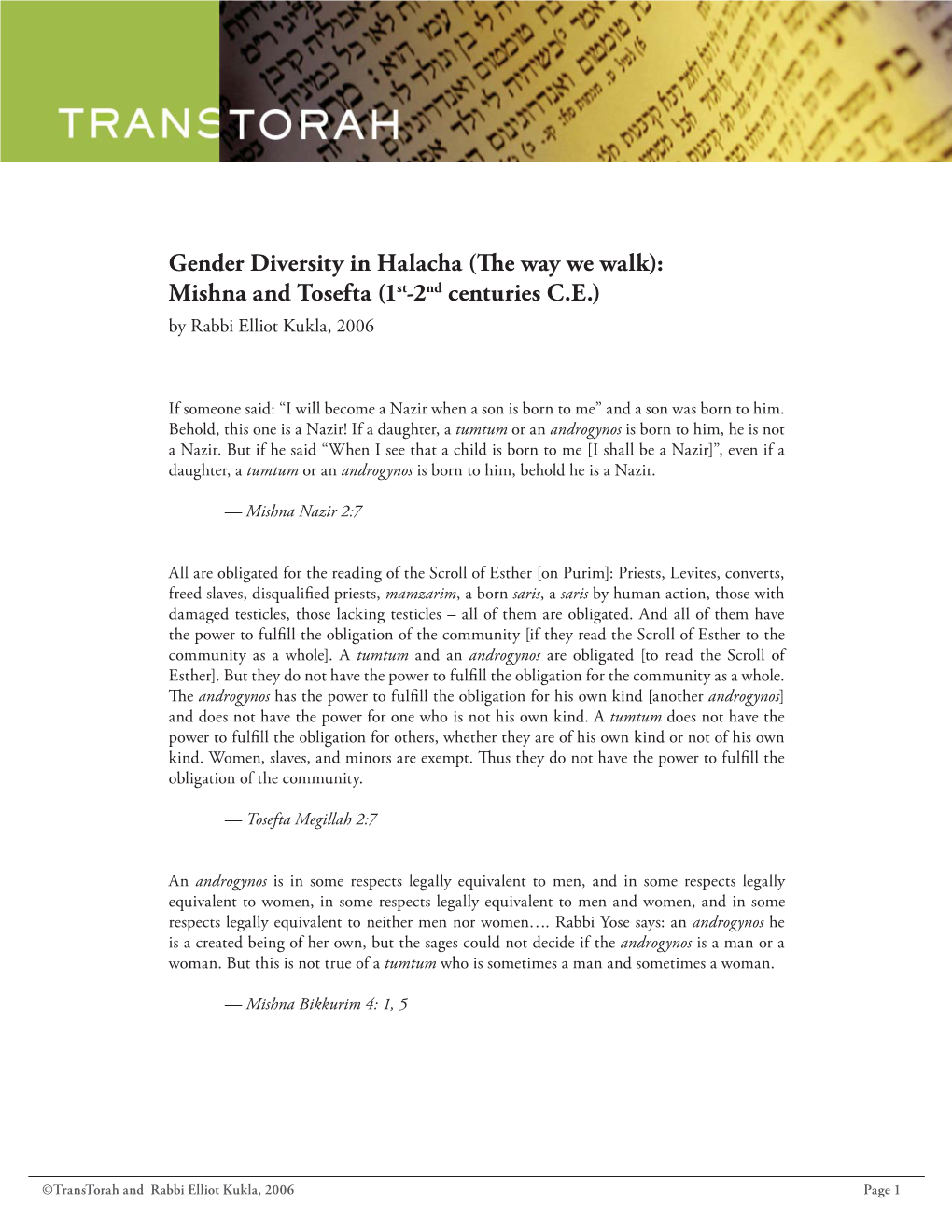 Gender Diversity in Halacha (Th E Way We Walk): Mishna and Tosefta (1St-2Nd Centuries C.E.) by Rabbi Elliot Kukla, 2006