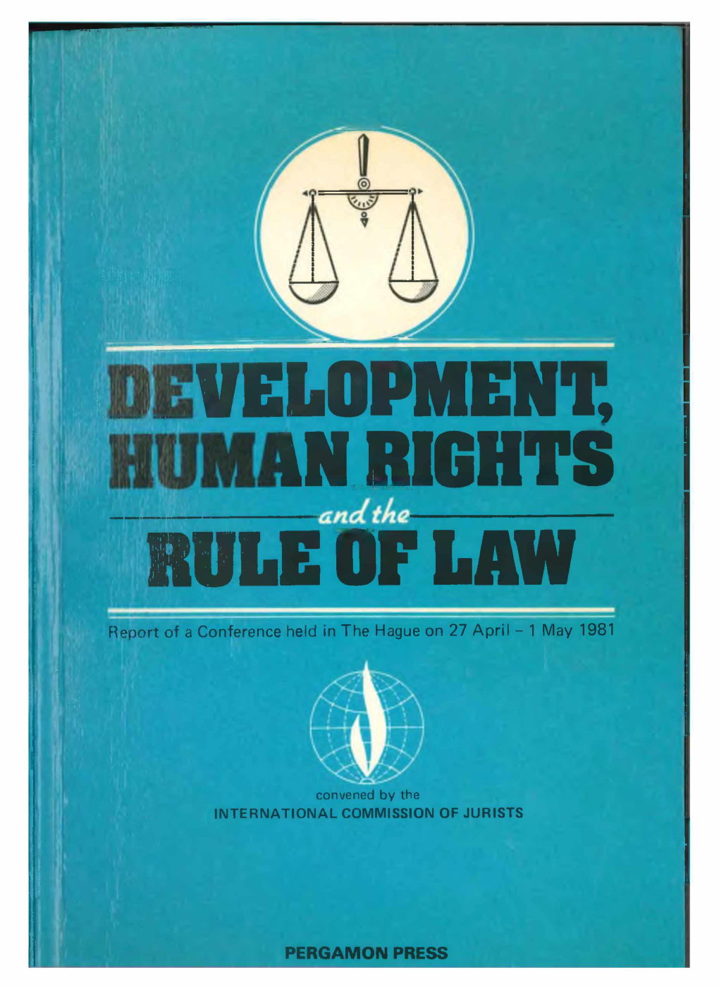 Development Human Rights and the Rule of Law-Conference Report-1981