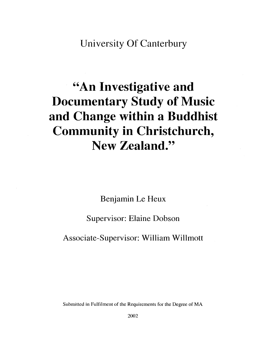 An Investigative and Documentary Study of Music and Change Within a Buddhist Community in Christchurch, New Zealand."