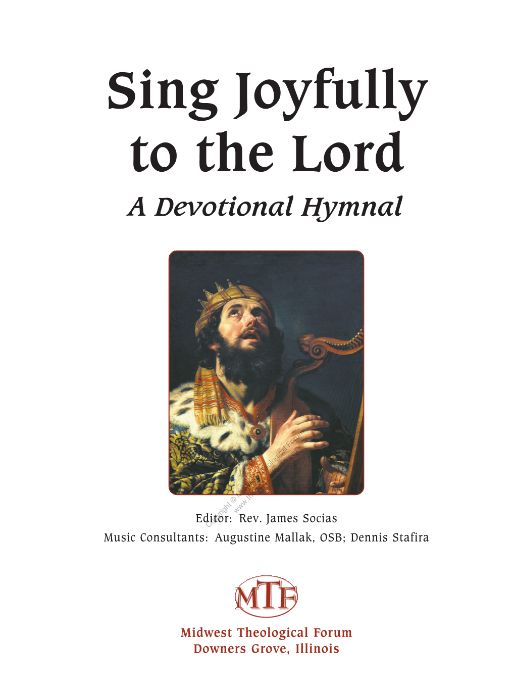 Sing Joyfully to the Lord a Devotional Hymnal