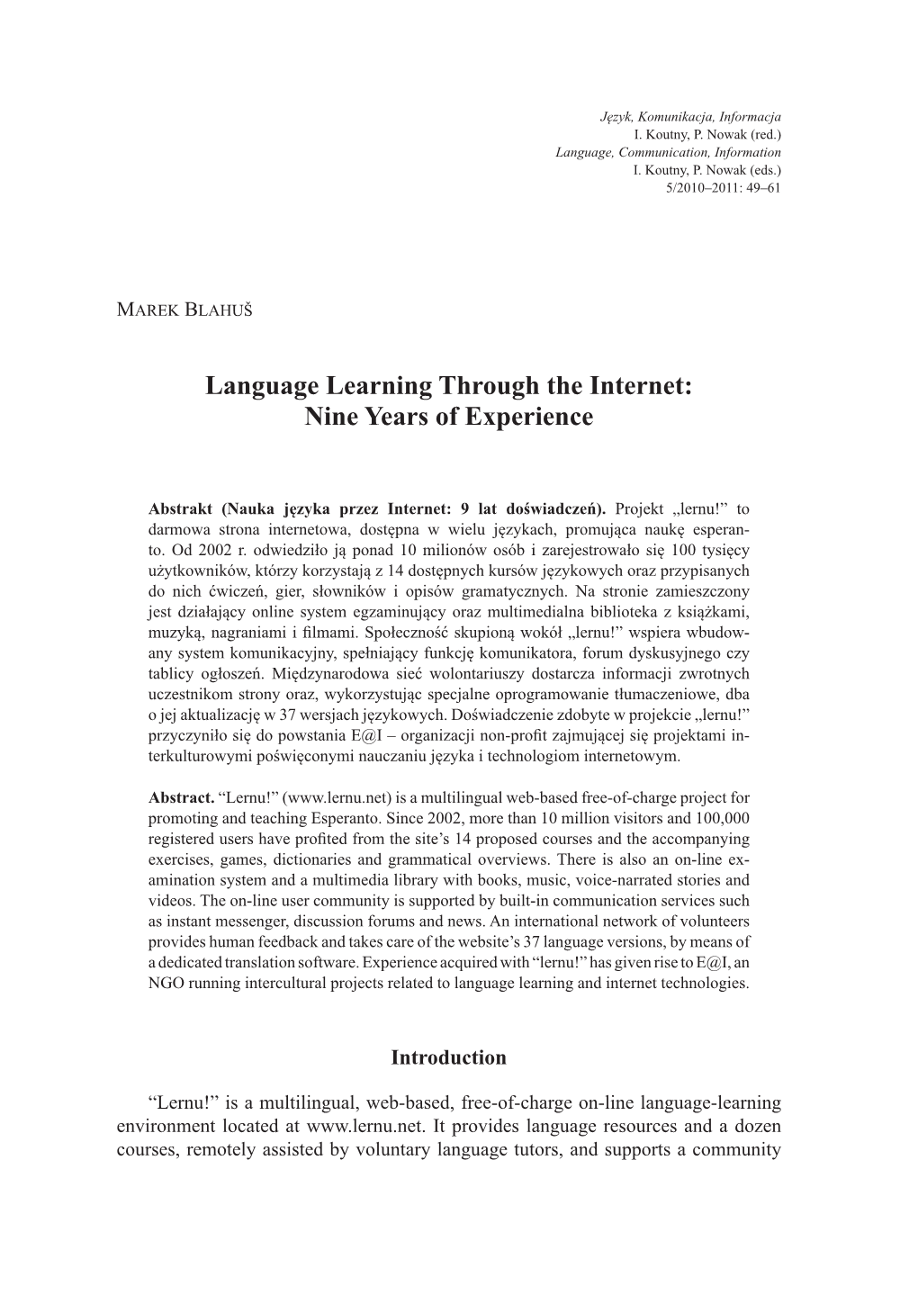 Language Learning Through the Internet: Nine Years of Experience