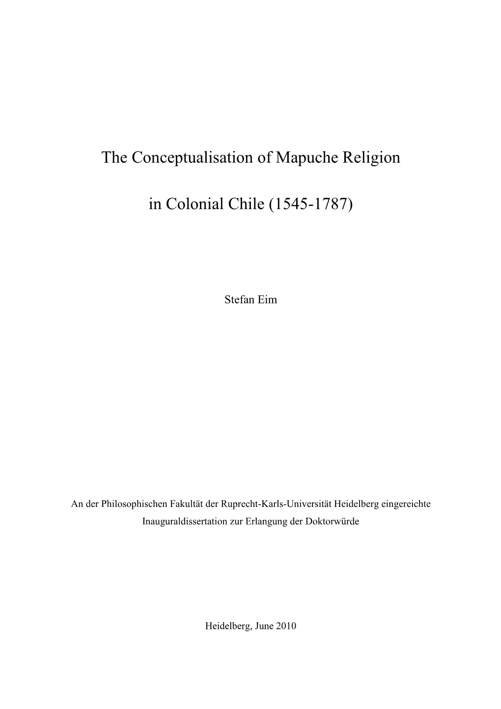 The Conceptualisation of Mapuche Religion in Colonial Chile