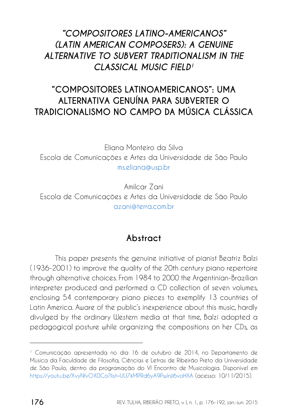 “Compositores Latino-Americanos” (Latin American Composers): a Genuine Alternative to Subvert Traditionalism in the Classical Music Field1