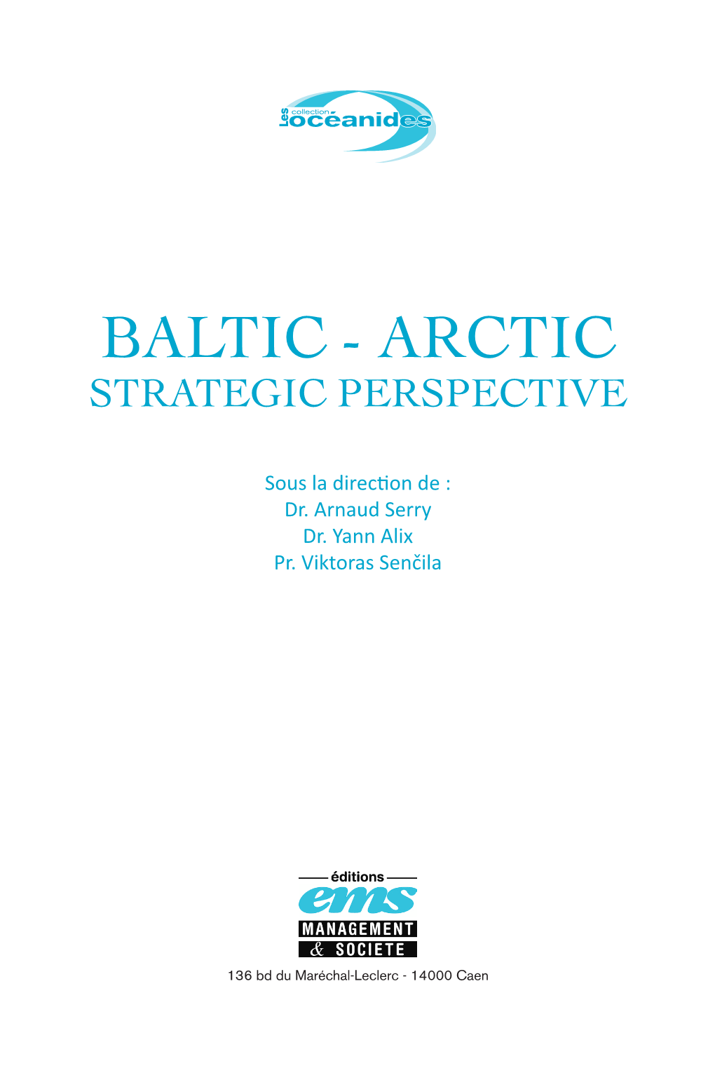 Baltic - Arctic Strategic Perspective